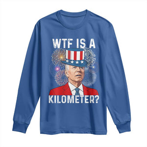 WTF is A Kilometer Long Sleeve Shirt Funny 4th of July TS14 Royal Blue Print Your Wear