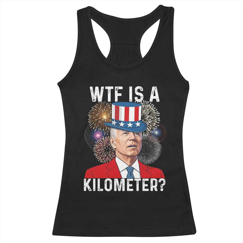 WTF is A Kilometer Racerback Tank Top Funny 4th of July TS14 Black Print Your Wear