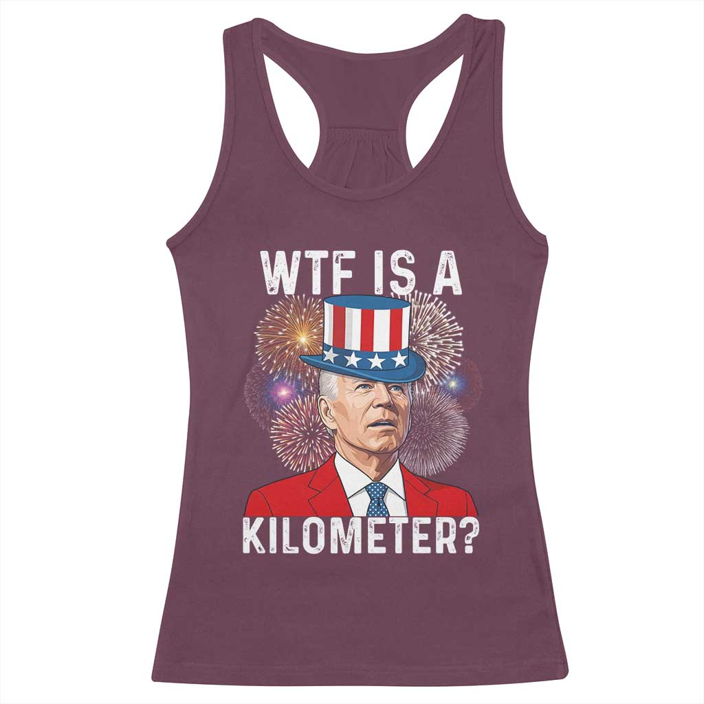 WTF is A Kilometer Racerback Tank Top Funny 4th of July TS14 Maroon Print Your Wear