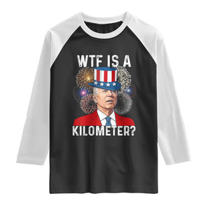 WTF is A Kilometer Raglan Shirt Funny 4th of July TS14 Black White Print Your Wear