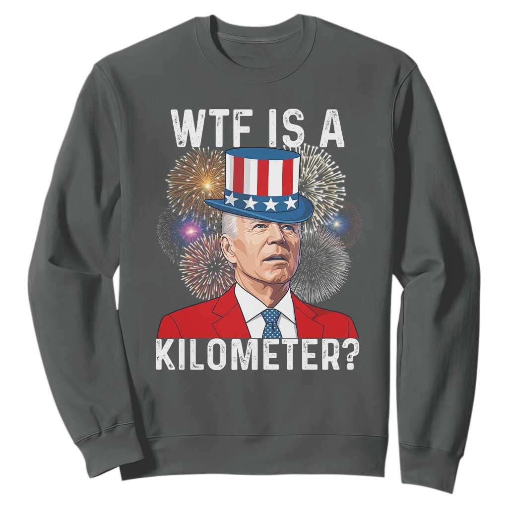 WTF is A Kilometer Sweatshirt Funny 4th of July TS14 Dark Heather Print Your Wear