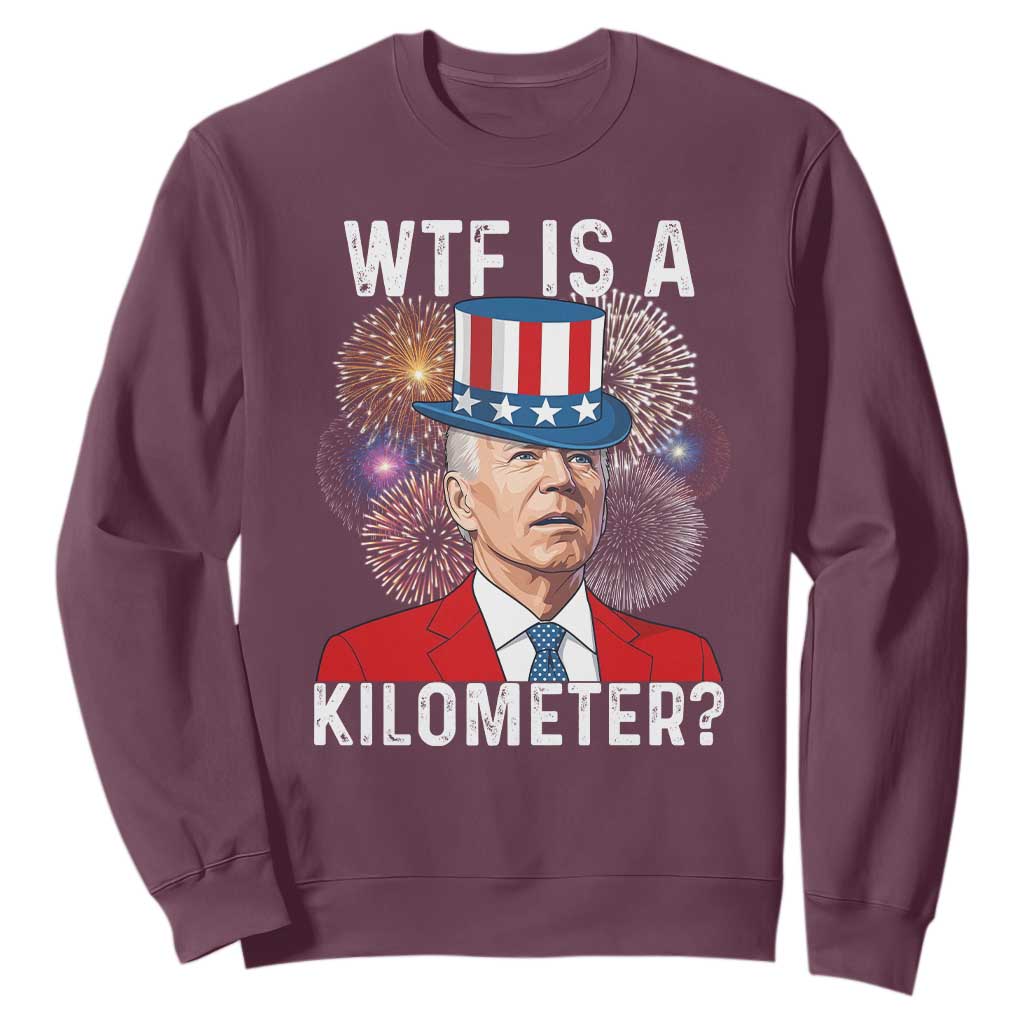 WTF is A Kilometer Sweatshirt Funny 4th of July TS14 Maroon Print Your Wear