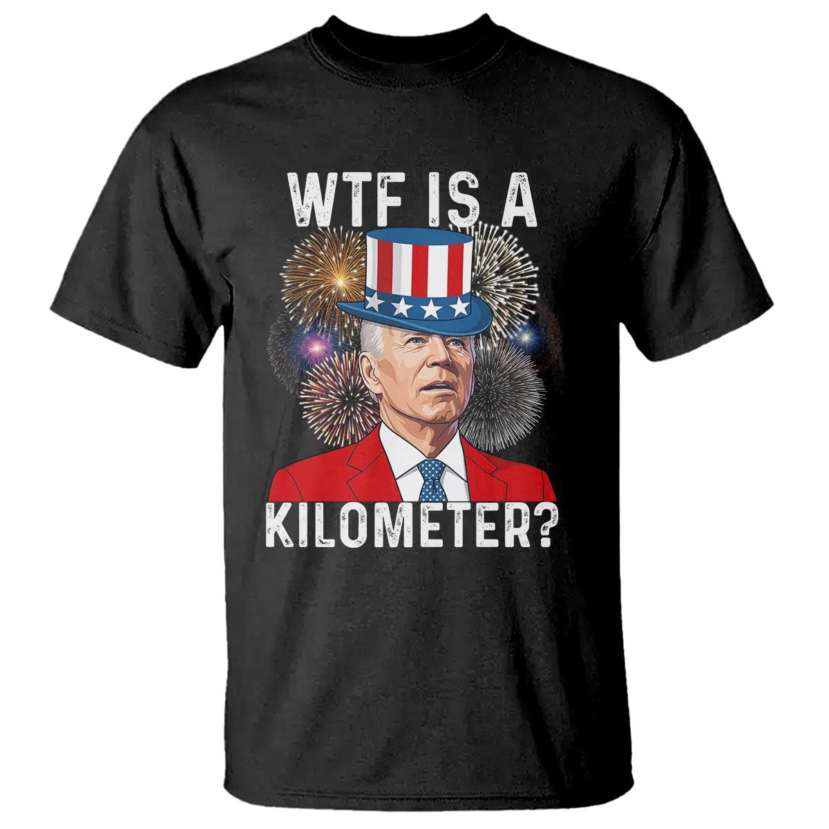 WTF is A Kilometer T Shirt Funny 4th of July TS14 Black Print Your Wear