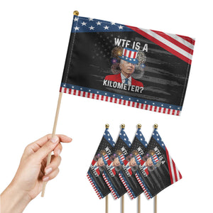 WTF is A Kilometer Patriotic Handheld Flag Funny 4th of July TS14 Print Your Wear