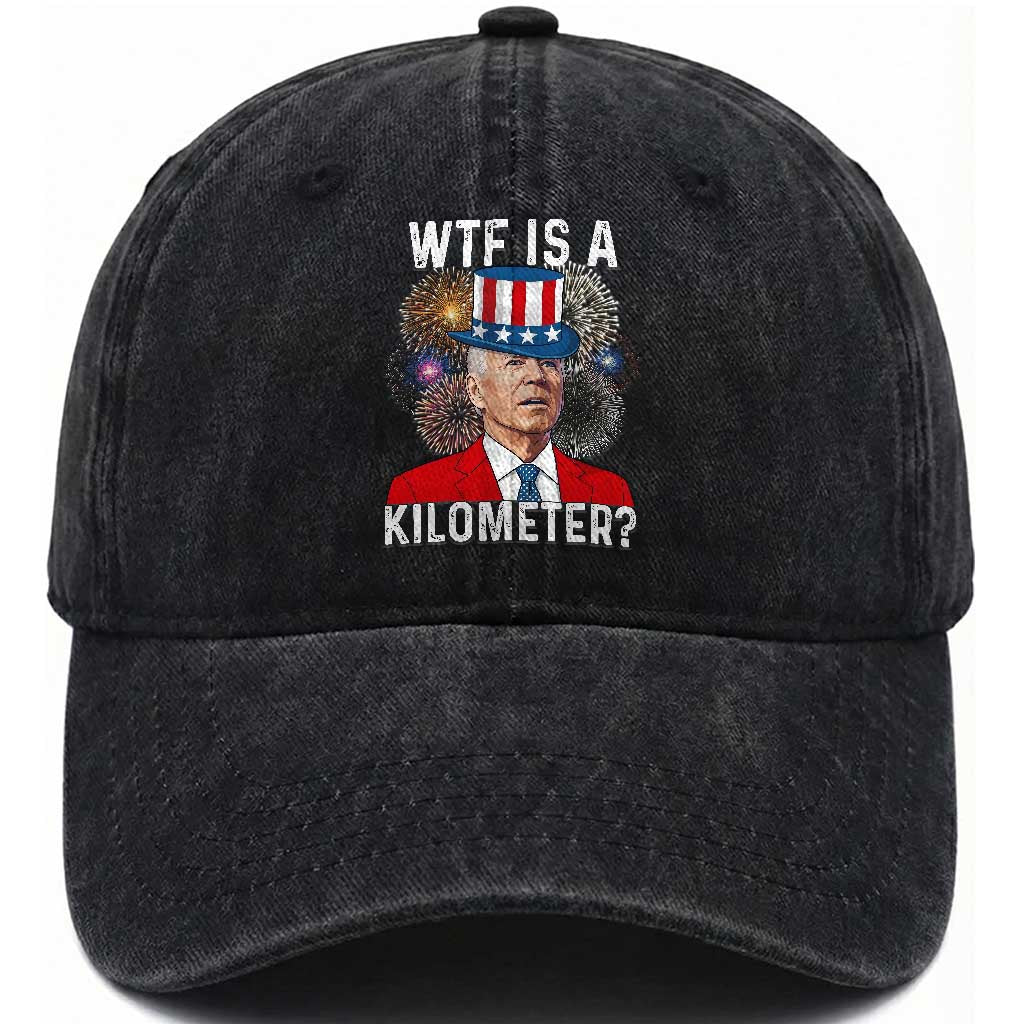 WTF is A Kilometer Washed Cotton Baseball Cap Funny 4th of July TS14 Print Your Wear