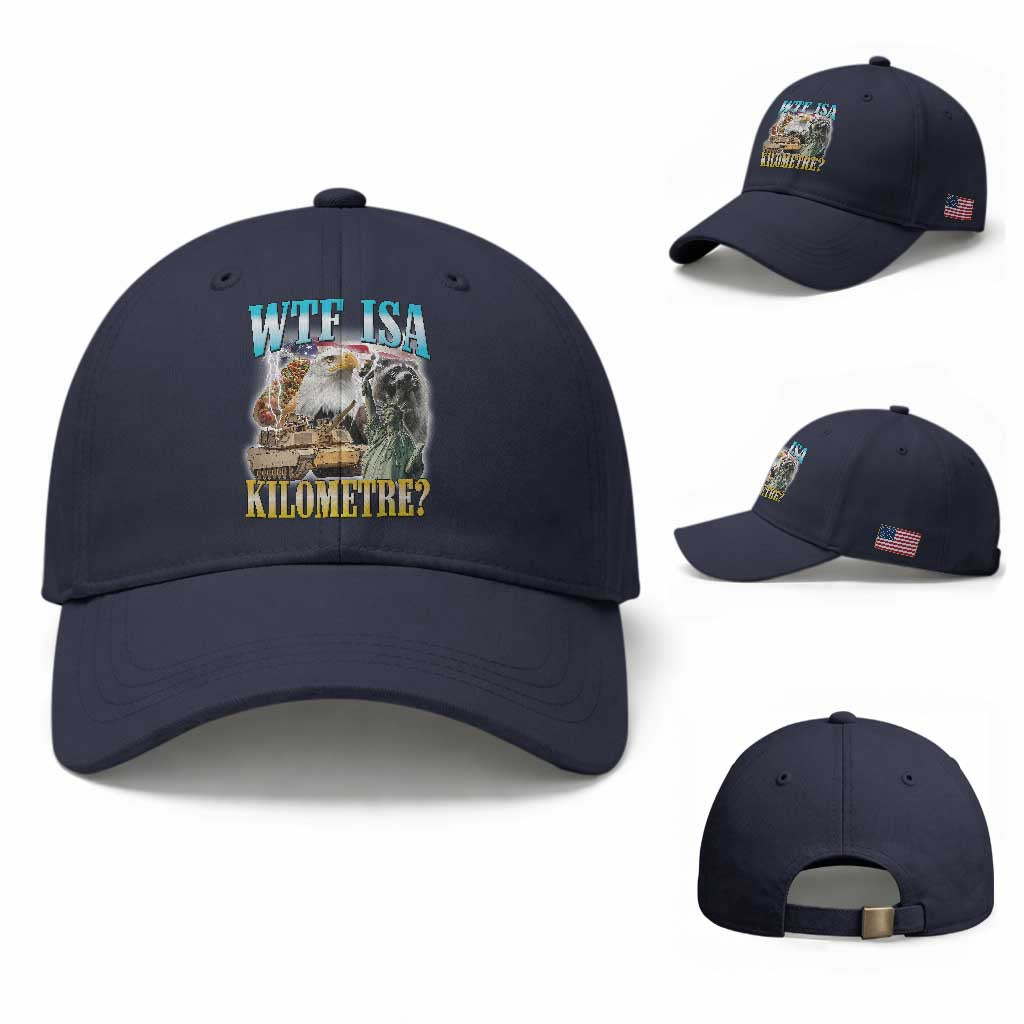 WTF is A Kilometer Baseball Cap Funny USA Patriotic Bootleg Meme TS14 Baseball Cap Universal Fit Navy Print Your Wear
