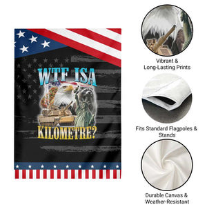 WTF is A Kilometer Patriotic Garden Flag Funny USA Bootleg Meme TS14 Print Your Wear