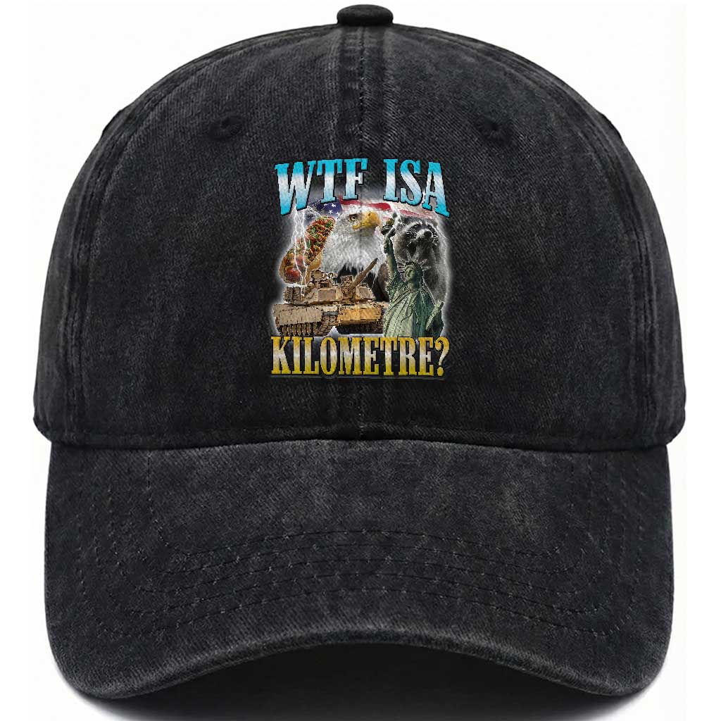 WTF is A Kilometer Washed Cotton Baseball Cap Funny USA Patriotic Bootleg Meme TS14 Print Your Wear