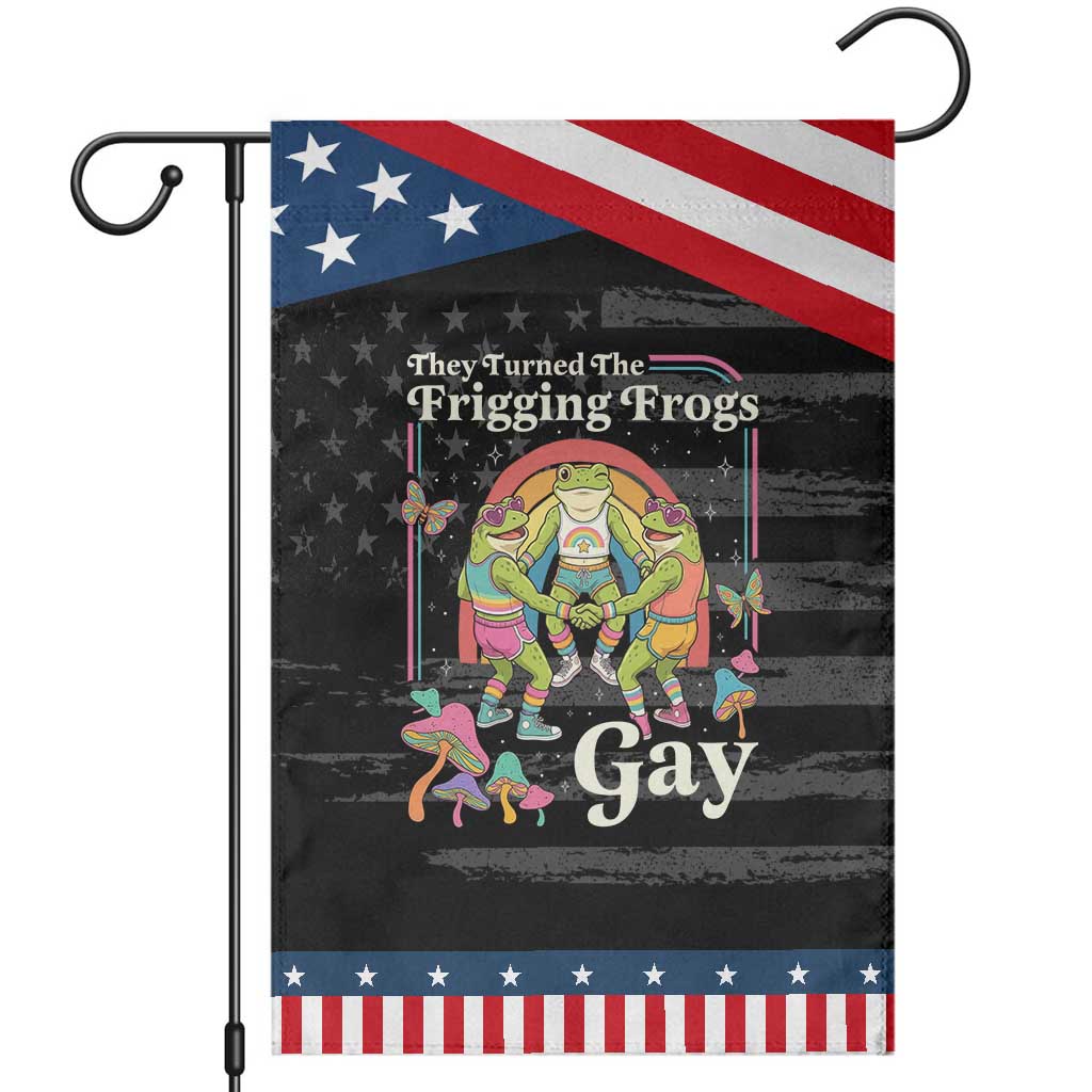 They Turned The Frigging Frogs Gay Patriotic Garden Flag Funny LGBTQ Pride Month TS14 Distressed Black Blue Print Your Wear