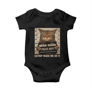 Funny Cat Mugshot Baby Onesie Catnip Made Me Do It TS14 Black Print Your Wear