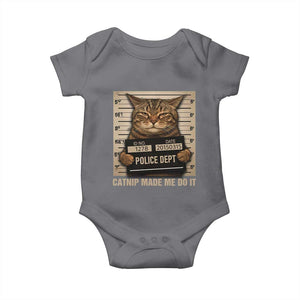Funny Cat Mugshot Baby Onesie Catnip Made Me Do It TS14 Charcoal Print Your Wear
