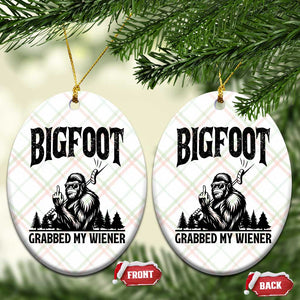 Bigfoot Grabbed My Wiener Ceramic Ornament Funny Sasquatch Camping TS14 Print Your Wear