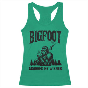 Bigfoot Grabbed My Wiener Racerback Tank Top Funny Sasquatch Camping TS14 Irish Green Print Your Wear