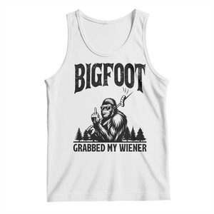 Bigfoot Grabbed My Wiener Tank Top Funny Sasquatch Camping TS14 White Print Your Wear