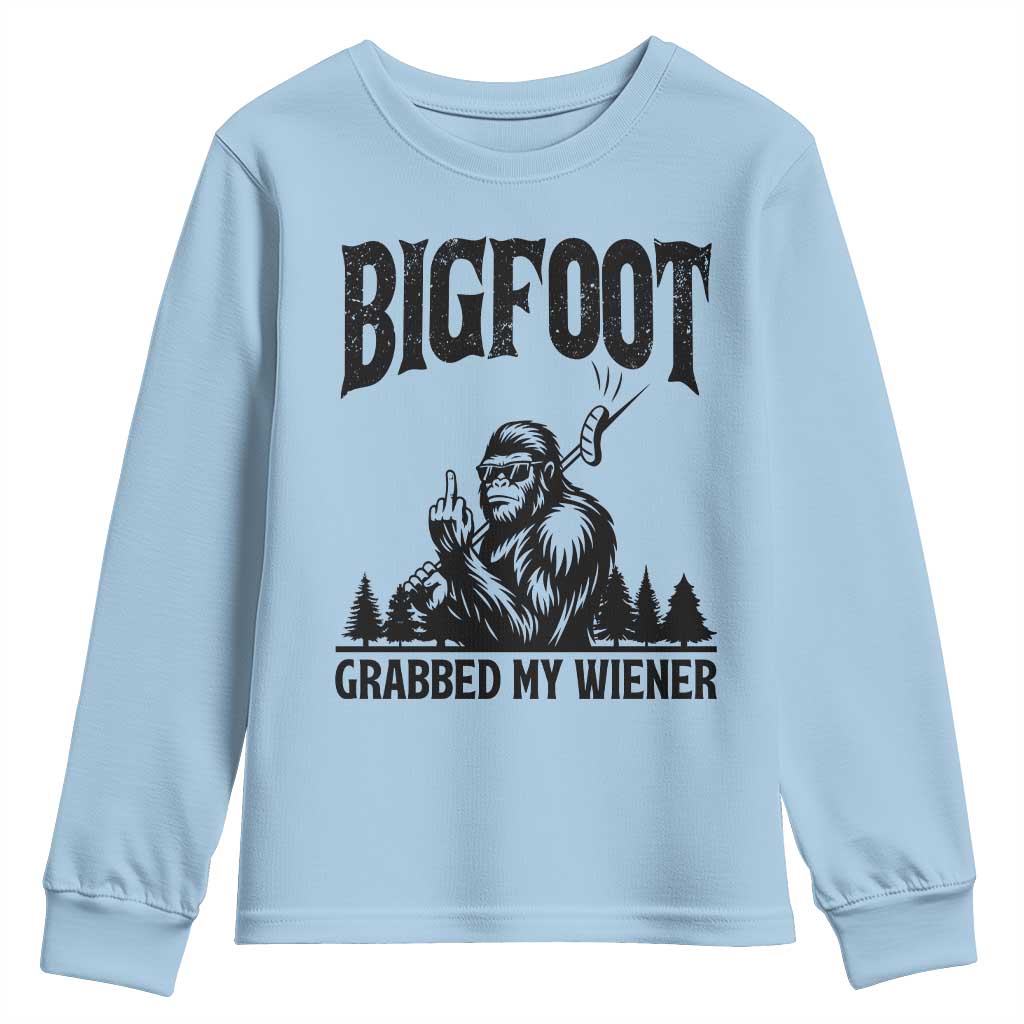 Bigfoot Grabbed My Wiener Youth Sweatshirt Funny Sasquatch Camping TS14 Light Blue Print Your Wear
