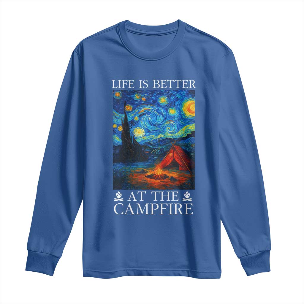 Funny Camping Long Sleeve Shirt Life Is Better At The Campfire TS14 Royal Blue Print Your Wear