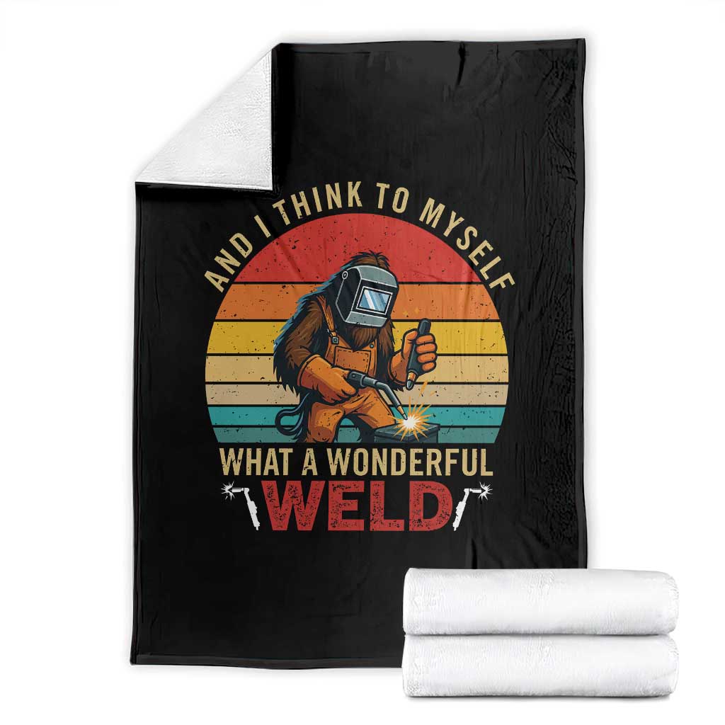 Funny Welding Bigfoot Throw Blanket And I Think To Myself What A Wonderful Weld TS14 Black Print Your Wear