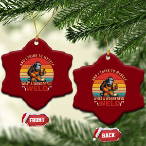 Funny Welding Bigfoot Ceramic Ornament And I Think To Myself What A Wonderful Weld TS14 Print Your Wear