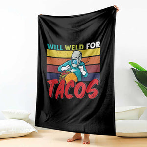 Funny Welding Throw Blanket Will Weld For Tacos TS14 Print Your Wear