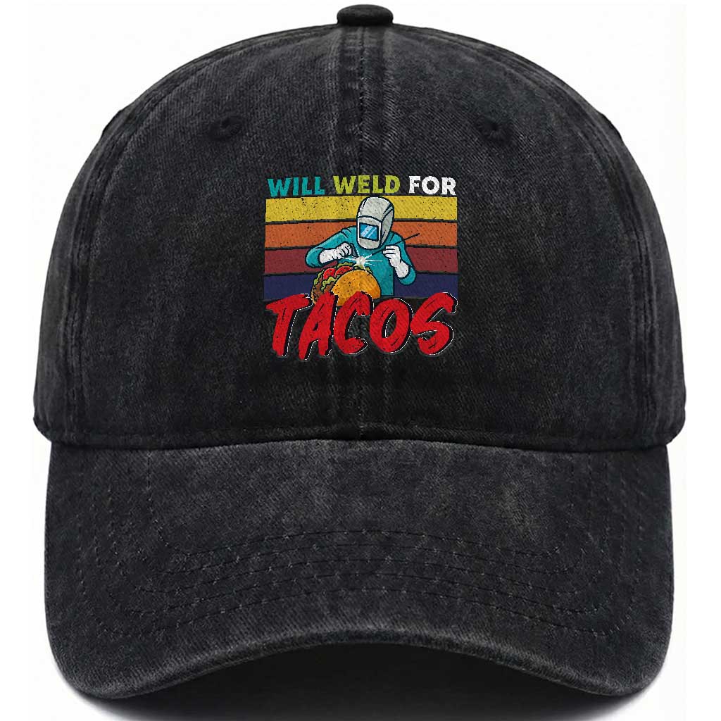 Funny Welding Washed Cotton Baseball Cap Will Weld For Tacos TS14 Washed Cap Universal Fit Black Print Your Wear