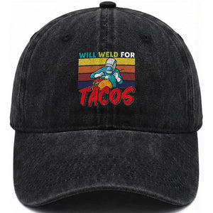 Funny Welding Washed Cotton Baseball Cap Will Weld For Tacos TS14 Washed Cap Universal Fit Black Print Your Wear