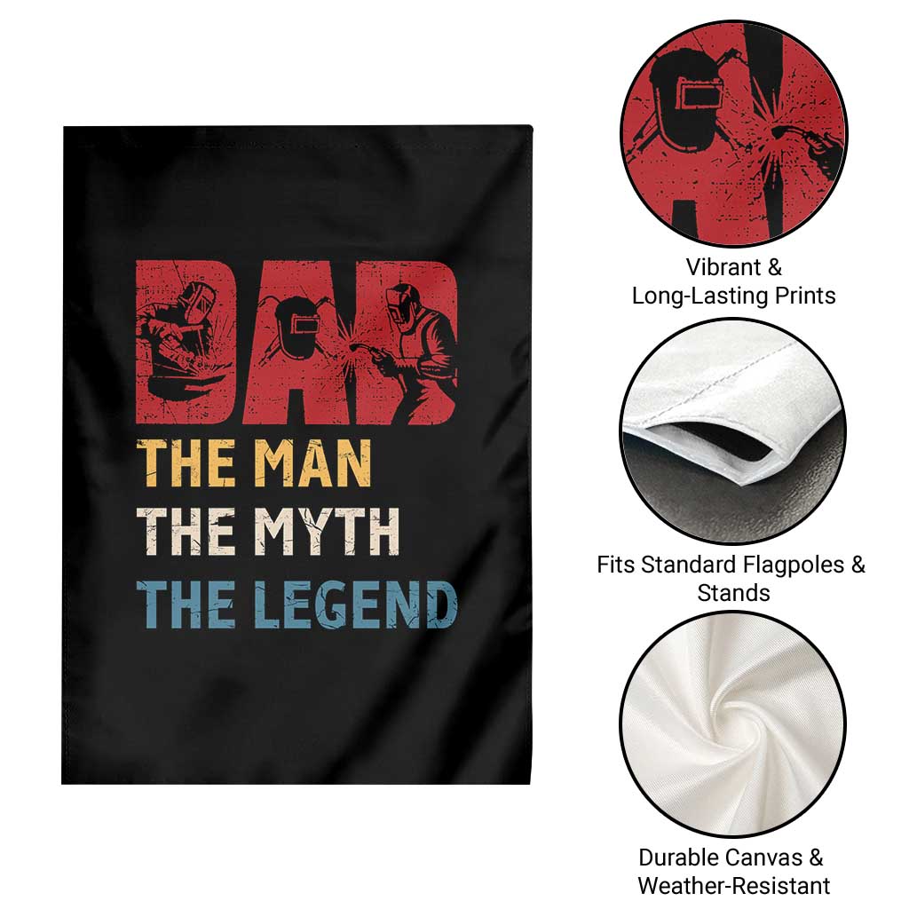 Dad The Man The Myth The Legend Garden Flag Funny Welder Welding TS14 Print Your Wear