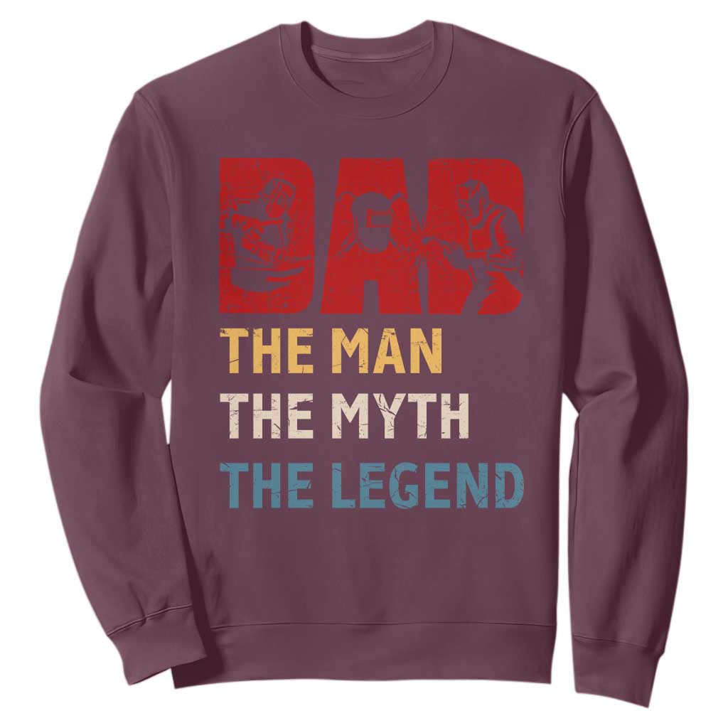 Dad The Man The Myth The Legend Sweatshirt Funny Welder Welding TS14 Maroon Print Your Wear