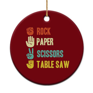 Funny Woodworker Ceramic Ornament Rock Paper Scissors Table Saw TS14 1pc Red Print Your Wear