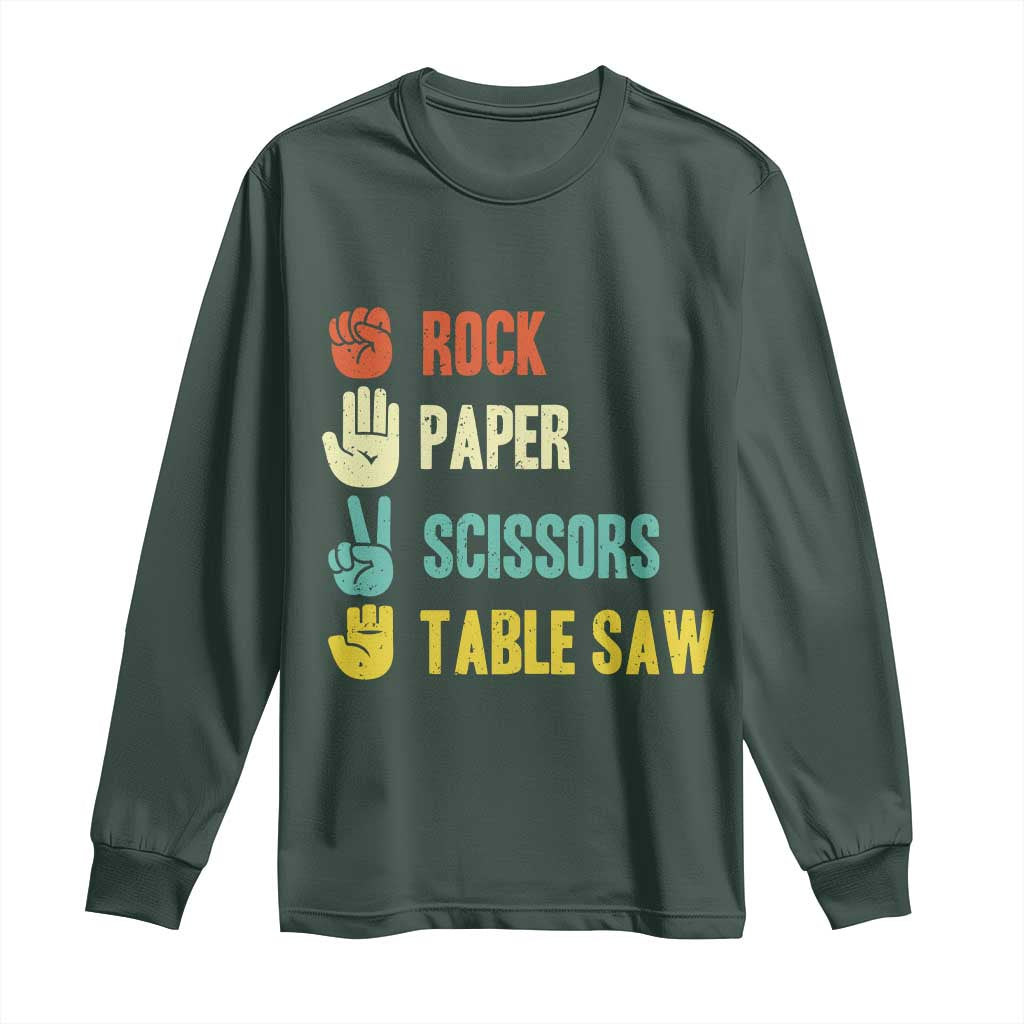 Funny Woodworker Long Sleeve Shirt Rock Paper Scissors Table Saw TS14 Dark Forest Green Print Your Wear
