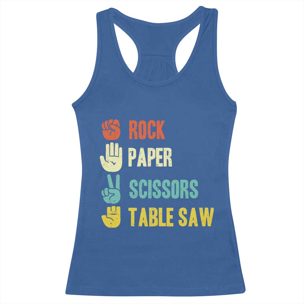 Funny Woodworker Racerback Tank Top Rock Paper Scissors Table Saw TS14 Royal Blue Print Your Wear