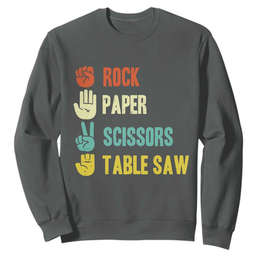 Funny Woodworker Sweatshirt Rock Paper Scissors Table Saw TS14 Dark Heather Print Your Wear