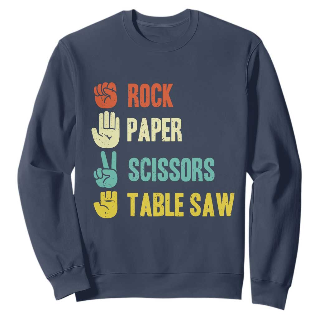 Funny Woodworker Sweatshirt Rock Paper Scissors Table Saw TS14 Navy Print Your Wear