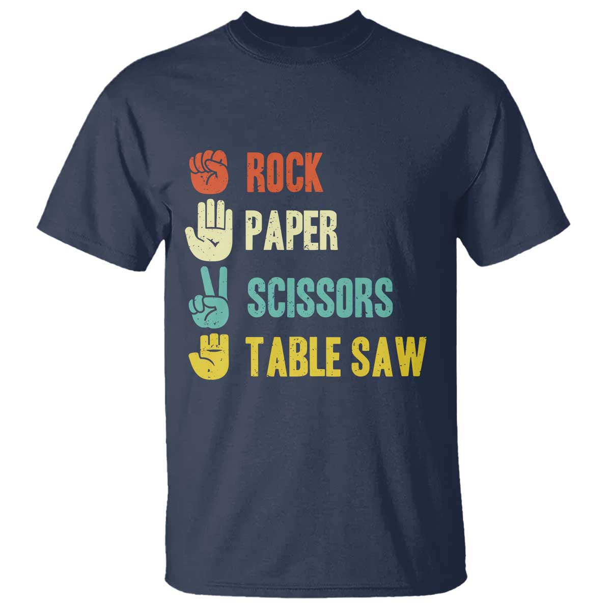 Funny Woodworker T Shirt Rock Paper Scissors Table Saw TS14 Navy Print Your Wear