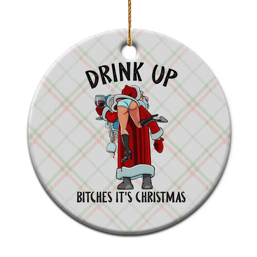 Funny Christmas Wine Ceramic Ornament Drink Up Bitches It Is Christmas TS14 1pc Christmas Plaid Print Your Wear