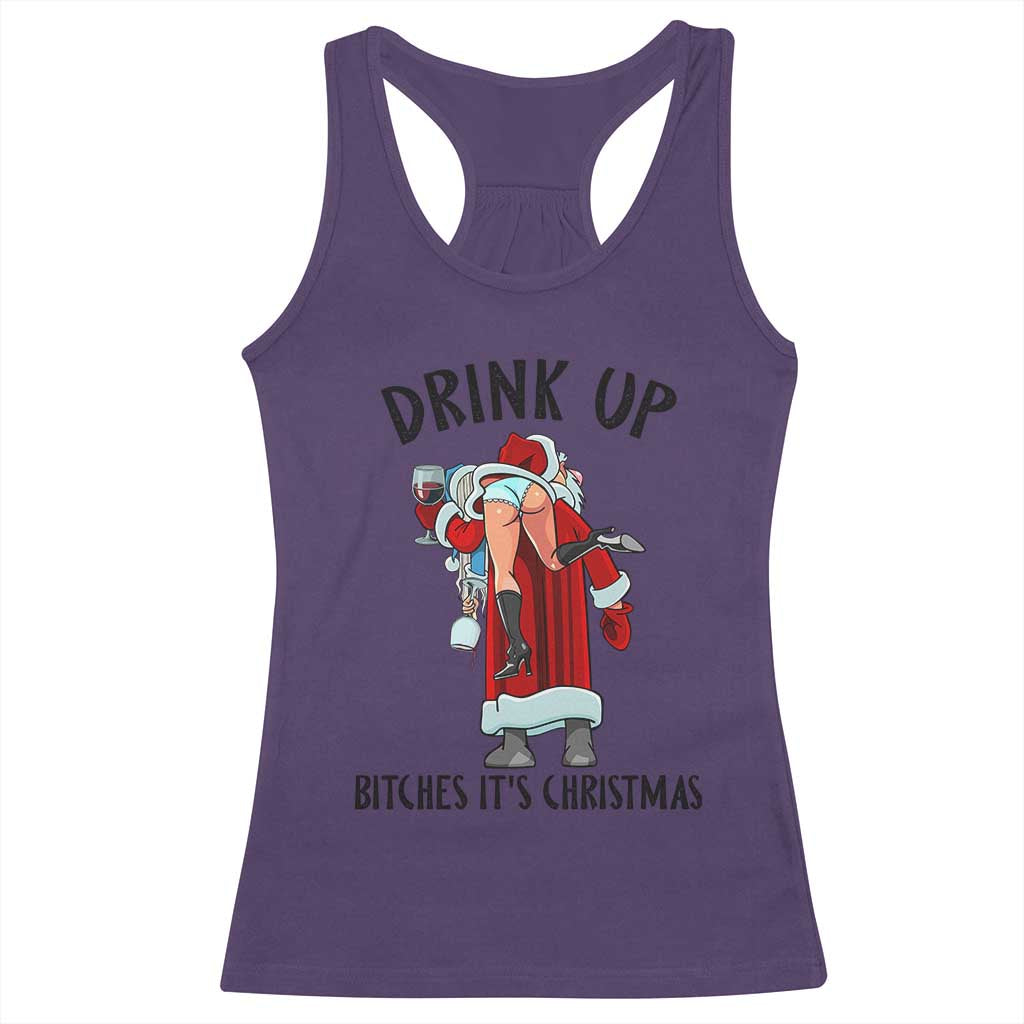Funny Christmas Wine Racerback Tank Top Drink Up Bitches It Is Christmas TS14 Purple Print Your Wear