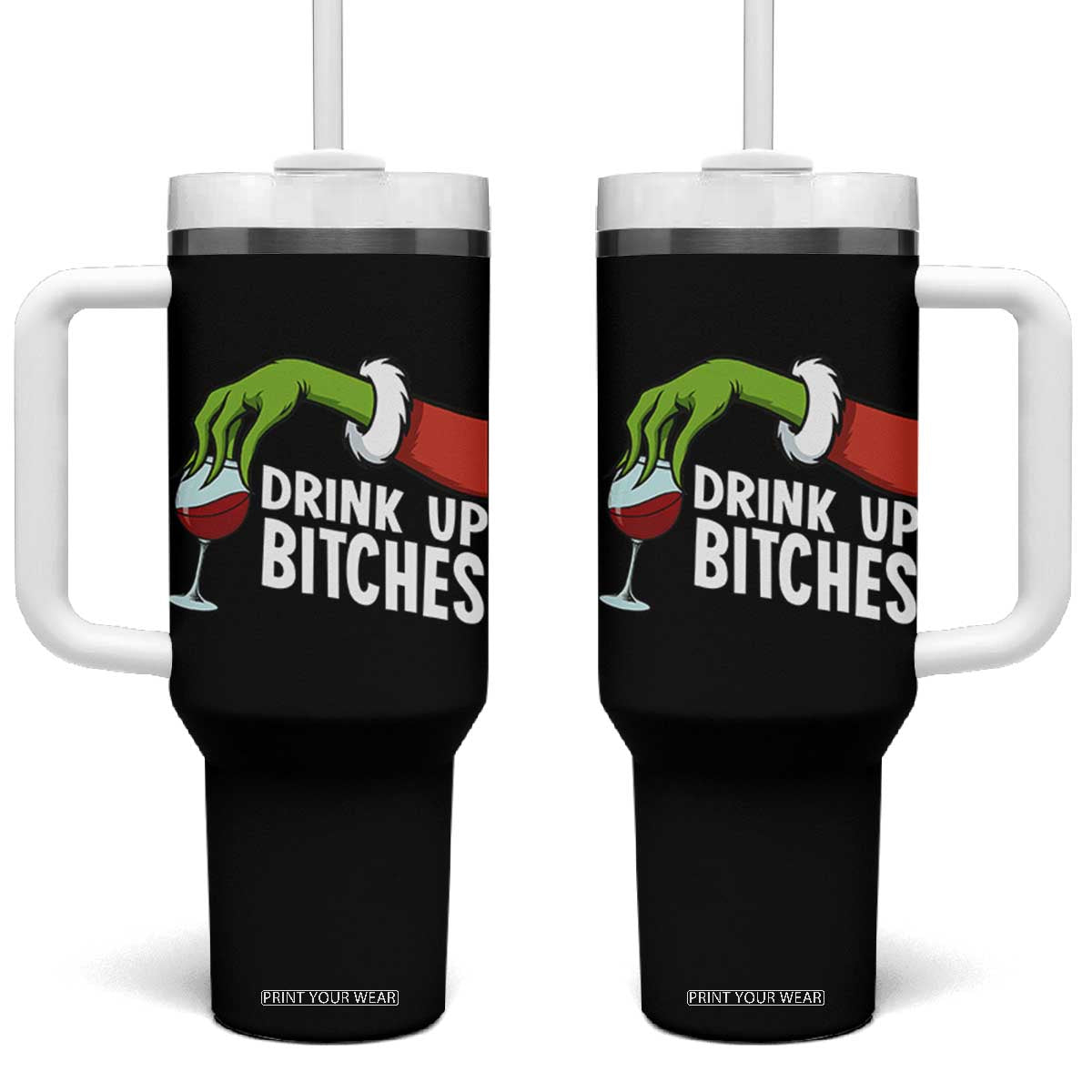 Funny Christmas Wine Tumbler With Handle Drink Up Bitches TS14 One Size: 40 oz Black Print Your Wear