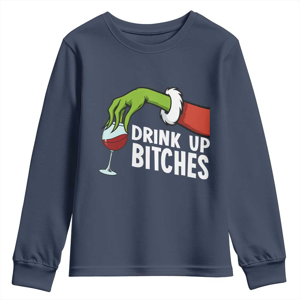 Funny Christmas Wine Youth Sweatshirt Drink Up Bitches TS14 Navy Print Your Wear