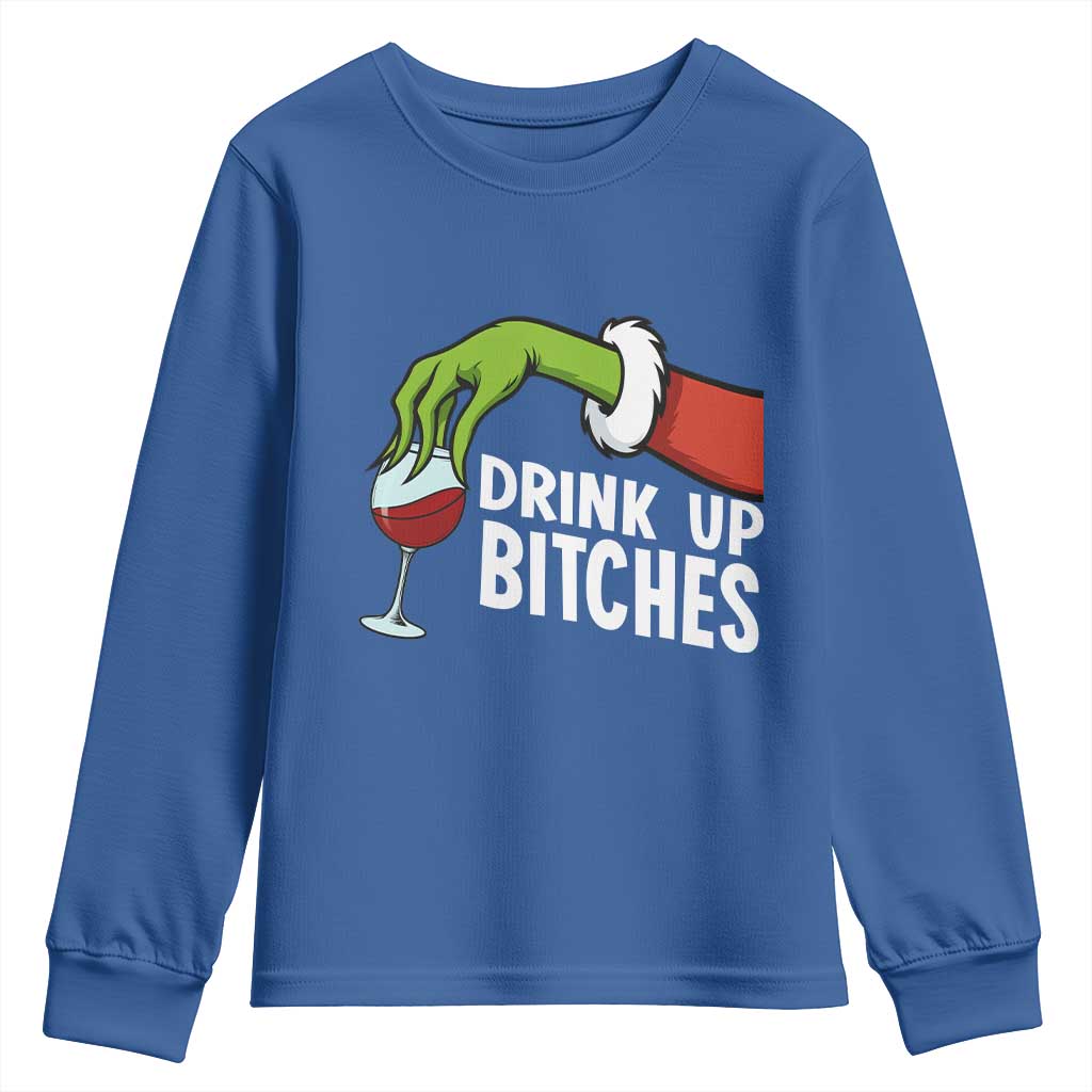 Funny Christmas Wine Youth Sweatshirt Drink Up Bitches TS14 Royal Blue Print Your Wear