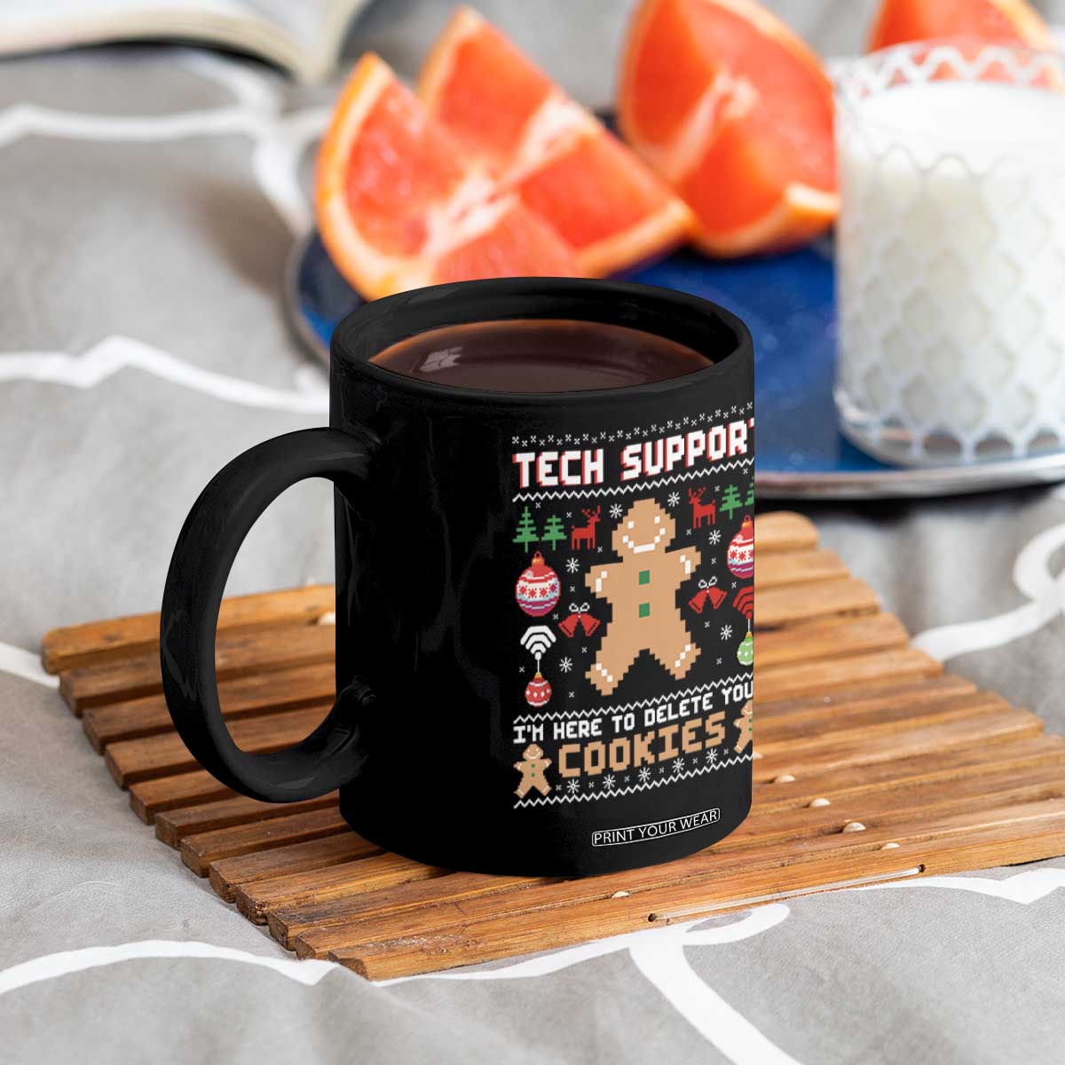 Tech Support Christmas Coffee Mug I Am Here To Delete Your Cookies TS14 Print Your Wear