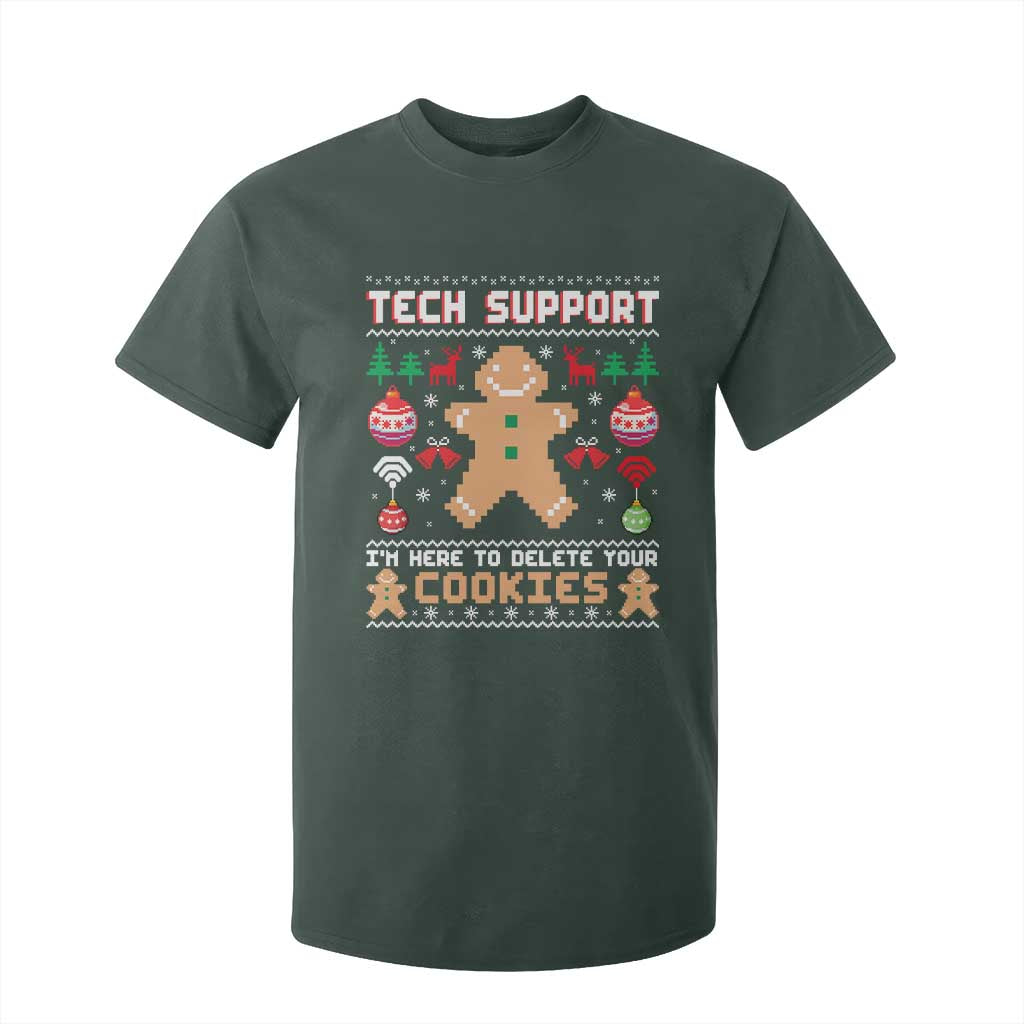 Tech Support Christmas T Shirt For Kid I Am Here To Delete Your Cookies TS14 Dark Forest Green Print Your Wear