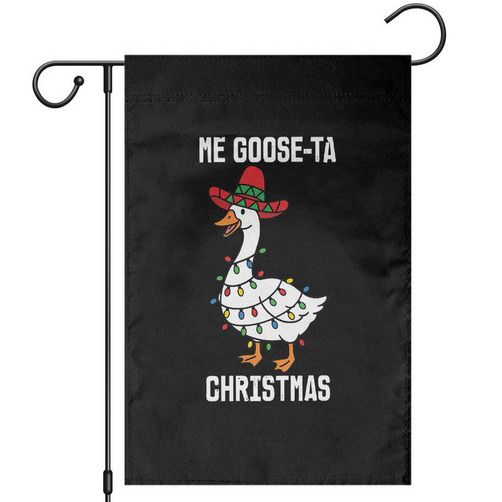 Me Goose Ta Garden Flag Funny Mexican Christmas TS14 Black Print Your Wear