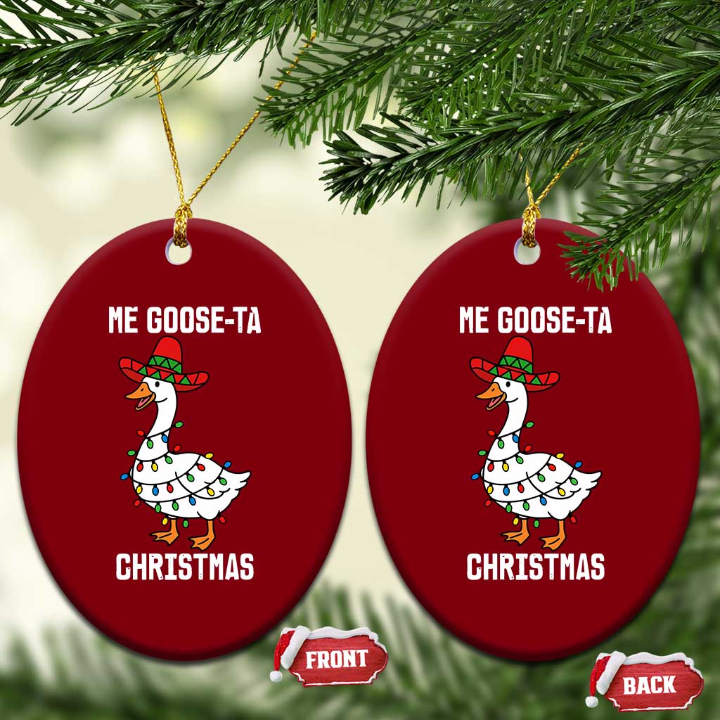 Me Goose Ta Ceramic Ornament Funny Mexican Christmas TS14 Print Your Wear