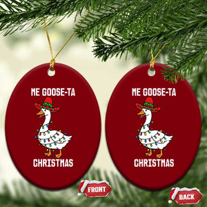Me Goose Ta Ceramic Ornament Funny Mexican Christmas TS14 Print Your Wear