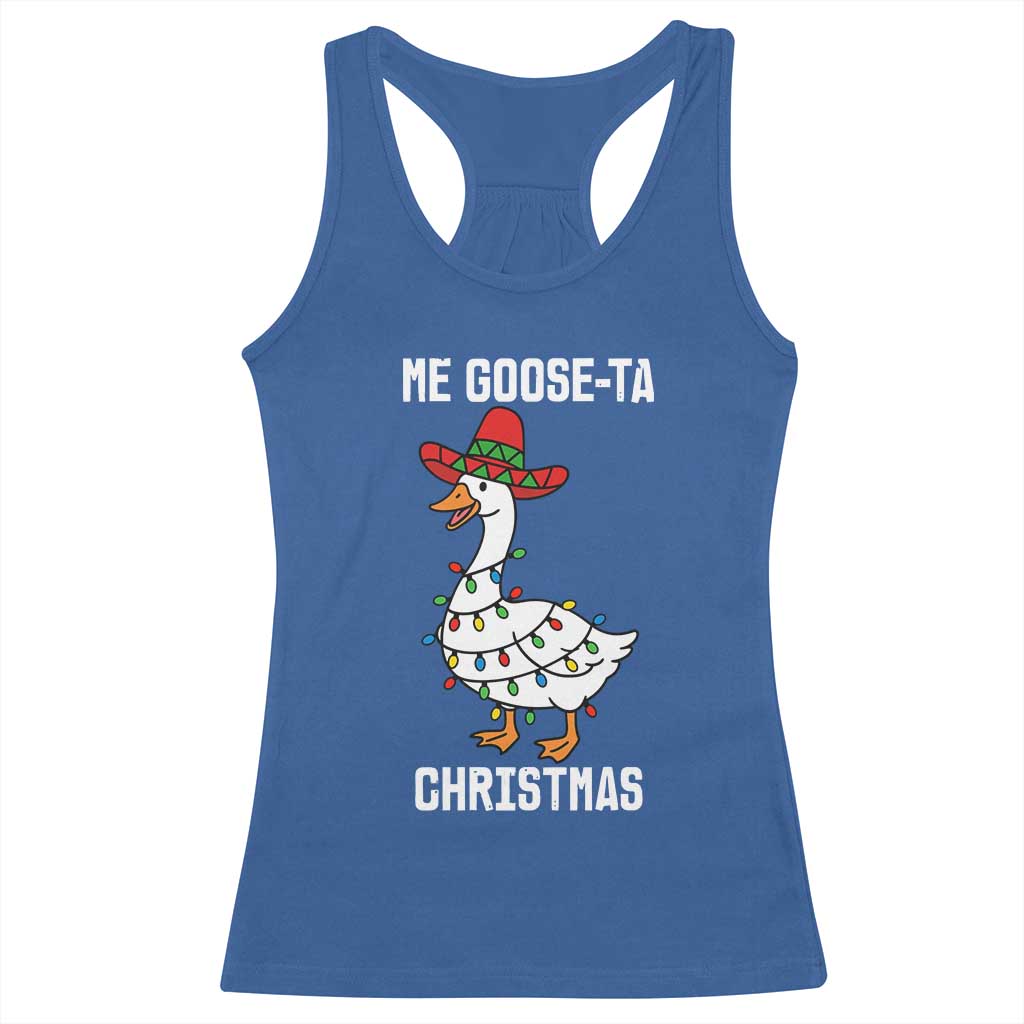 Me Goose Ta Racerback Tank Top Funny Mexican Christmas TS14 Royal Blue Print Your Wear