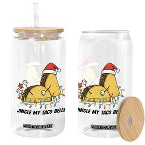 Funny Taco Christmas Glass Can Jingle My Taco Bells TS14 Print Your Wear