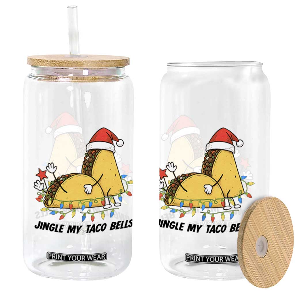 Funny Taco Christmas Glass Can Jingle My Taco Bells TS14 Print Your Wear