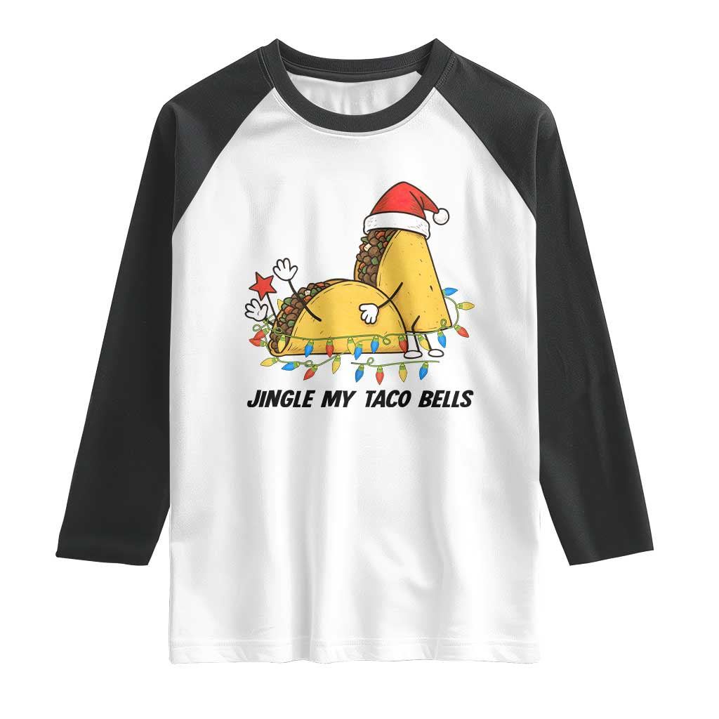Funny Taco Christmas Raglan Shirt Jingle My Taco Bells TS14 White Black Print Your Wear