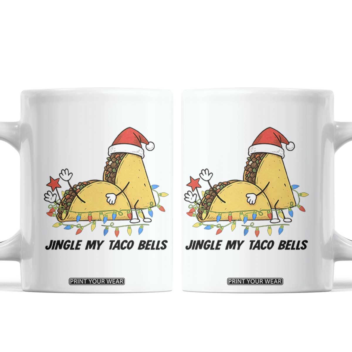 Funny Taco Christmas Coffee Mug Jingle My Taco Bells TS14 White Print Your Wear