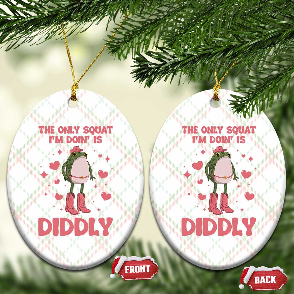 Funny Cowboy Frog Ceramic Ornament The Only Squat I'm Doin' Is Diddly TS14 Print Your Wear