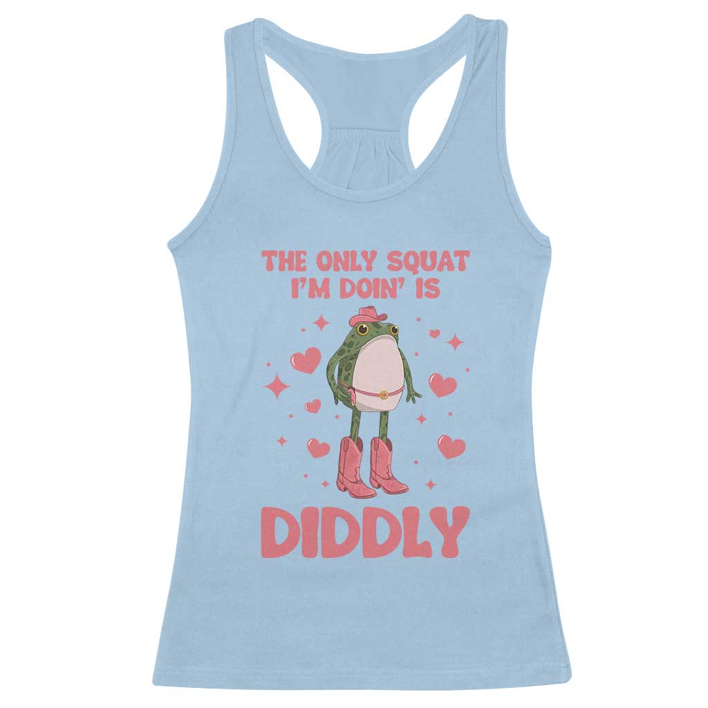 Funny Cowboy Frog Racerback Tank Top The Only Squat I'm Doin' Is Diddly TS14 Light Blue Print Your Wear